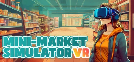 Mini-Market Simulator VR